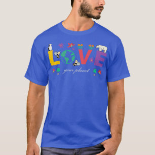 Earth Day There Is No Planet B Mother Earth 22 T-Shirt