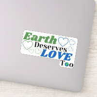 Earth Deserves Love Too Hearts