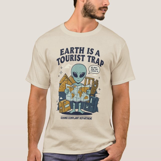 Earth Is a Tourist Trap  T-Shirt (Front)