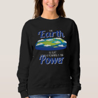 Earth Is Flat Outfit Ignorance Is Their Power Flat