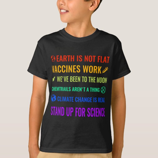 Earth is Not Flat Vaccines Work Funny science T-Shirt (Front)