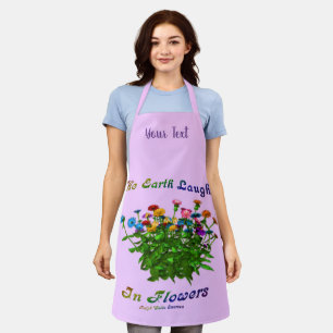 Earth Laughs In Flowers Inspirational Personalised Apron