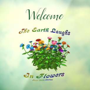 Earth Laughs In Flowers Inspirational Welcome