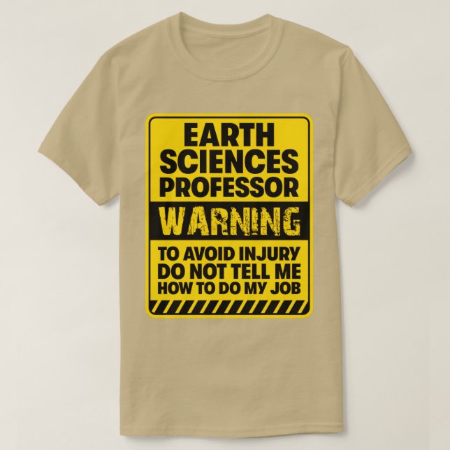 Earth Sciences Professor2 T-Shirt (Design Front)
