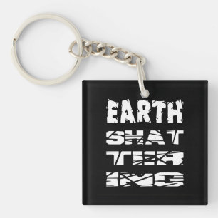 Earth-Shattering Key Ring