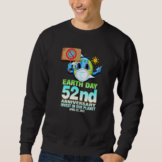 Earth With Mask  Invest In Our Planet Earth Sweatshirt (Front)