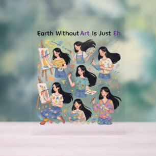 Earth Without Art Is Just Eh Minimalist Artist  Acrylic Sign
