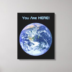 Earth - You Are Here! Canvas Print