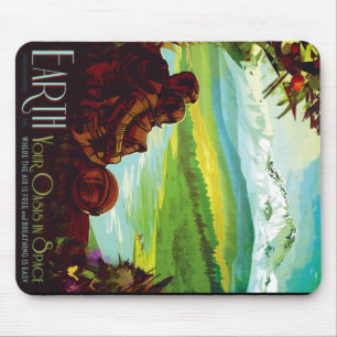 Earth - Your Oasis in Space Mouse Pad