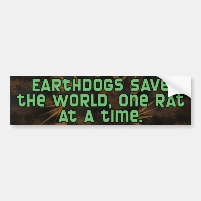 Earthdog One Rat at a Time Bumper Sticker (Front)