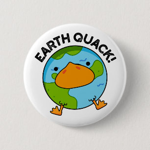 Earthquack Funny Earthquake Pun 6 Cm Round Badge