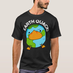 Earthquack Funny Earthquake Pun T-Shirt