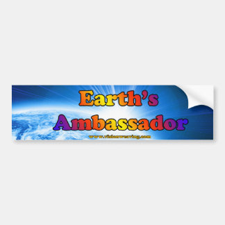 Earth's Ambassador Bumper Sticker