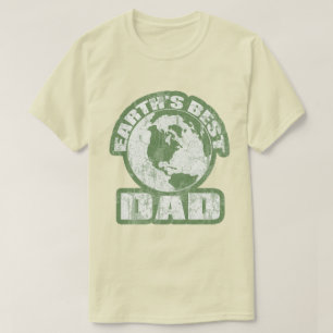 Earths Best Dad Green T-Shirt