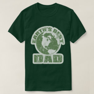 Earths Best Dad White and Green T-Shirt