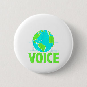 Earths Voice Save The Planet Design  6 Cm Round Badge