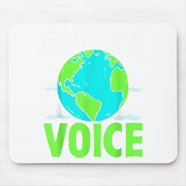 Earths Voice Save The Planet Design  Mouse Pad (Front)