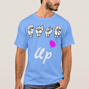 EASE UP text and ASL Sign language design T-Shirt
