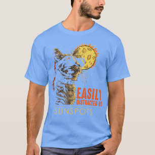 Easilly Distracted By Sunspots T-Shirt