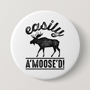 Easily A’Moose’D 7.5 Cm Round Badge