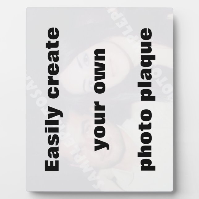 Easily create your photoplaque Remove the big text Plaque (Front)