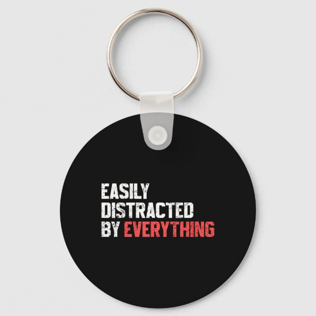 Easily Distracted1 Key Ring (Front)