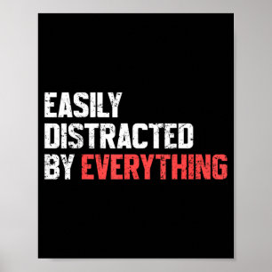 Easily Distracted1 Poster