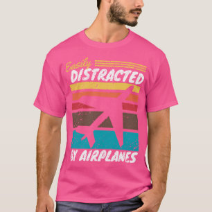 Easily Distracted By Aeroplanes T-Shirt