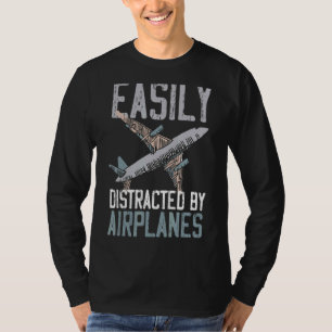 Easily Distracted By Aeroplanes T-Shirt
