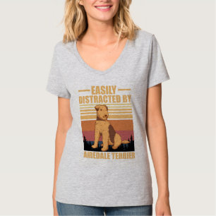 Easily Distracted By airedale terrier Dog Lover T-Shirt