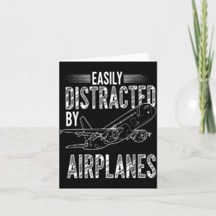 Easily Distracted By Airplanes Funny Plane Lovers  Card