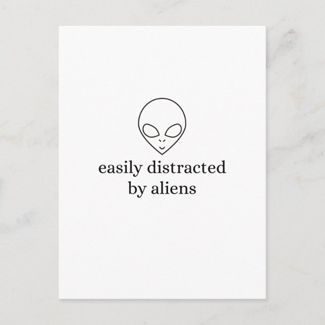 Easily Distracted by Aliens Postcard (Front)