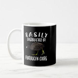 Easily Distracted By American Coots Birds Birding Coffee Mug