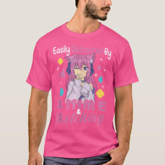Easily Distracted By Anime And Sketching T-Shirt