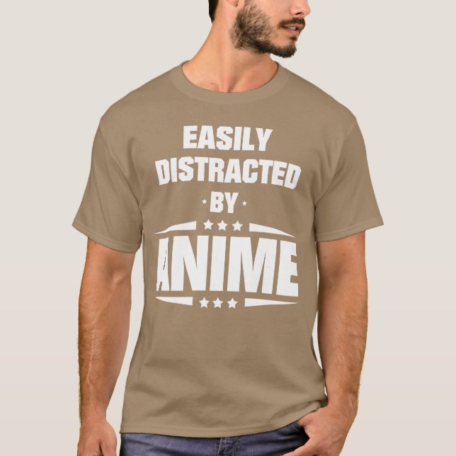 Easily Distracted By Anime funny T-Shirt (Front)