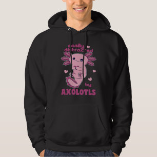 Easily Distracted By Axolotl's Cute Axolotl Hoodie