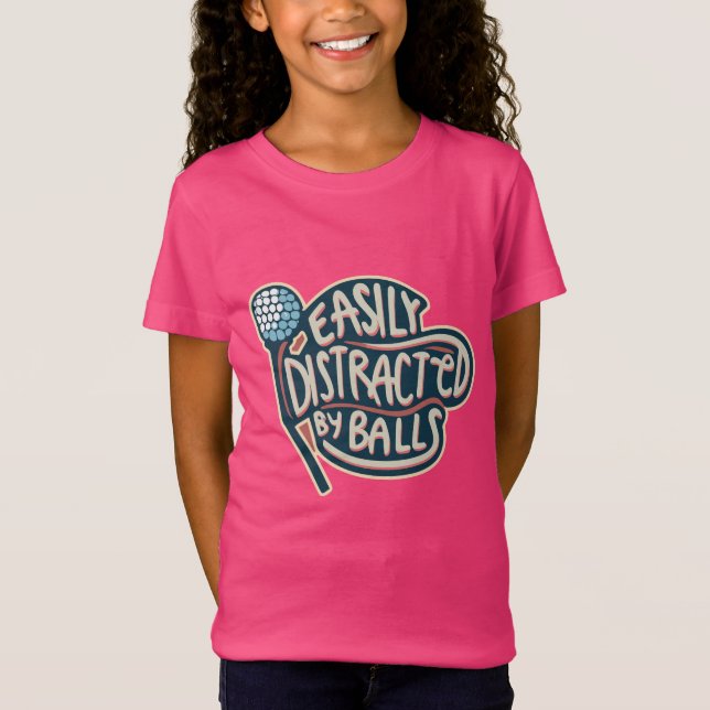 Easily Distracted by Balls Funny Golf Ball T-Shirt (Front)