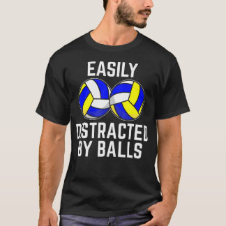 Easily Distracted By Balls Funny Volleyball Player T-Shirt