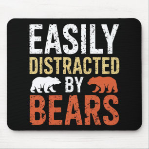 Easily Distracted By Bears Gay Bear LGBTQ Pride Mouse Pad