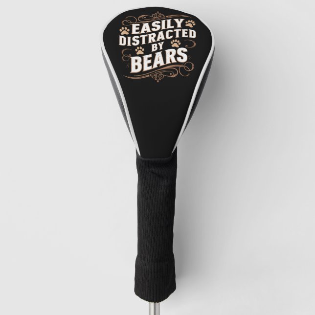 Easily Distracted By Bears Gay Bear Pride  Golf Head Cover (Front)