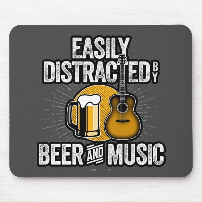Easily Distracted by Beer and Music Mouse Pad (Front)