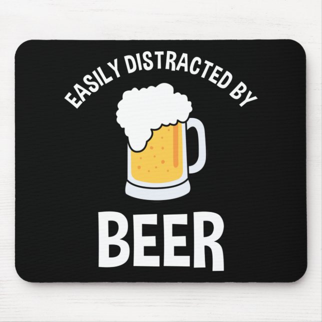 Easily Distracted By Beer Mouse Pad (Front)