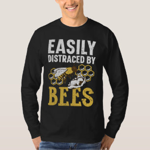 Easily Distracted By Bees Beekeeper Apiarist Honey T-Shirt