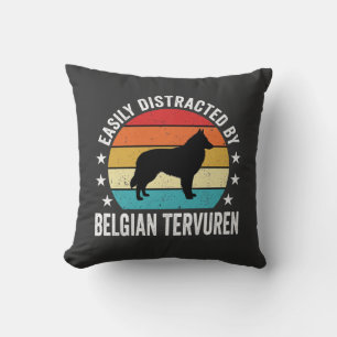 Easily Distracted By Belgian Tervuren Dog Cushion