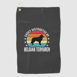 Easily Distracted By Belgian Tervuren Dog Golf Towel
