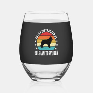 Easily Distracted By Belgian Tervuren Dog Stemless Wine Glass