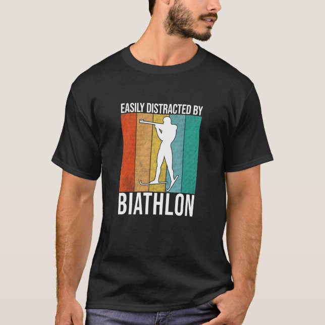 Easily Distracted By Biathlon - Skiing Shooting Bi T-Shirt (Front)