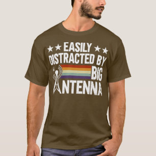 Easily Distracted By Big Antenna Ham Radio Radio O T-Shirt