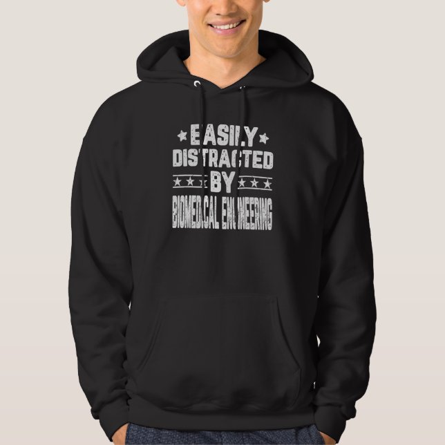 Easily Distracted By Biomedical Engineering Engine Hoodie (Front)