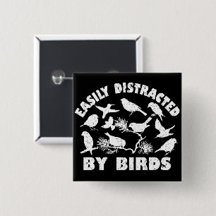 Easily Distracted By Birds 15 Cm Square Badge